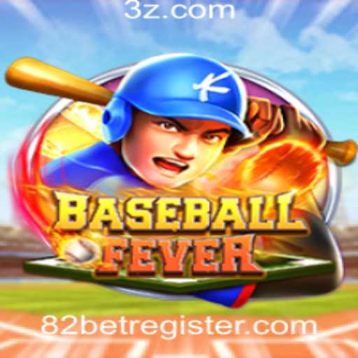 BaseballFever: Descubra as Regras e Novidades do Jogo com 82BET com Register