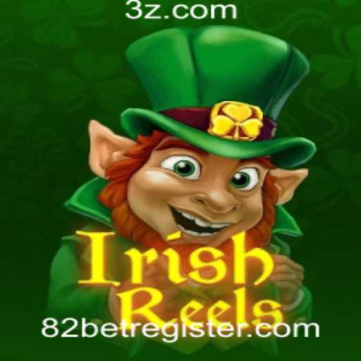 Descubra o Fascinante Mundo de IrishReels no 82BET com Register