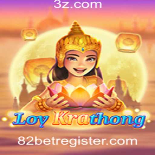 Explorando o Fascínio do Jogo LoyKrathong e a Chave para o Sucesso com 82BET com register