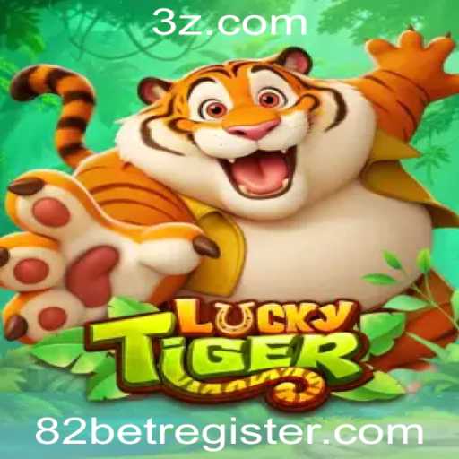 LuckyTiger: Uma Aventura de Jogo Emocionante via 82BET com Register