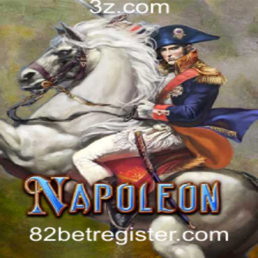 Descubra o Fascinante Jogo Napoleon e Como Jogar com a 82BET