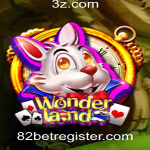 Descubra o Fascinante Mundo de 'Wonderland' com 82BET com Register